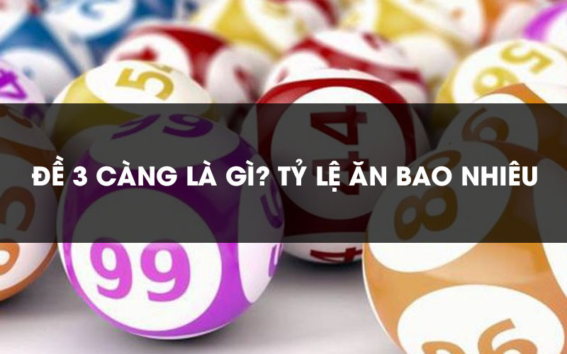 3 càng đề ăn bao nhiêu